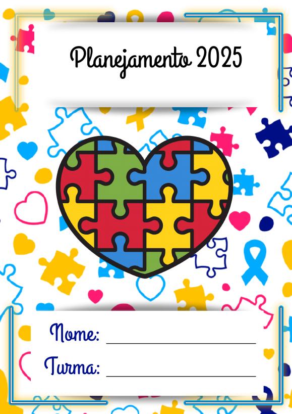Capa do Planner Autismo 2025 com coração de quebra-cabeça e campos de nome e turma